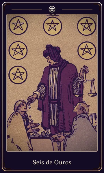 Carta Seis de Ouros do tarot
